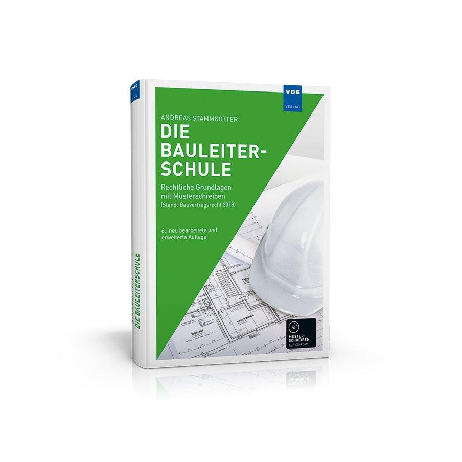 Die Bauleiterschule Rechtliche Grundlagen it usterschreiben Stand Bauvertragsrecht 2018 PDF